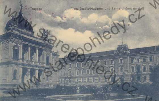  - Opava, Troppau, Franz Josefs - Museum und Lehrerbildungsanstalt