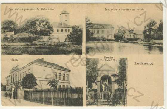  - Lobkovice - František Palacký - bývalé sídlo a pracovna, hrobka; jez, mlýn a továrna na karbid; škola;