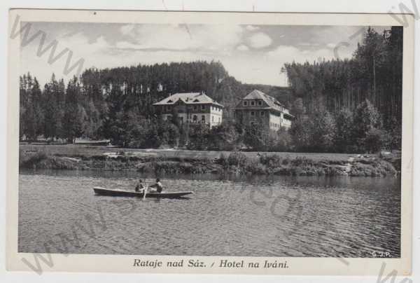  - Rataje nad Sázavou (Kutná hora), Hotel na Iváni, řeka, loď
