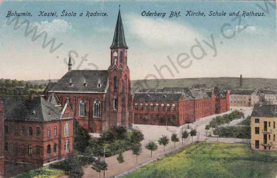  - Bohumín, Kostel, Škola a Radnice / Oderberg Bhf., Kirche, Schule und Rathaus
