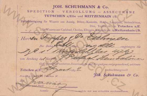  - Korespondenční lístek - Joh. Schuhmann & Co. Spedition - Verzollung - Assecuranz - Tetschen a / Elbe und Reitzenhain i / S.