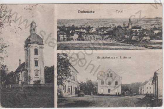 - Dubeneč (Dubenetz), kostel, celkový pohled, Geschäftshaus v. P. Amler, více záběrů