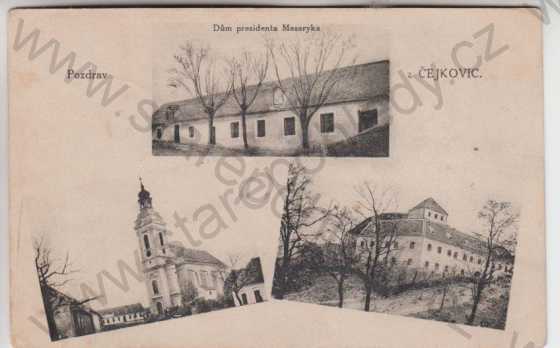  - Čejkovice, dům prezidenta Masaryka, kostel, zámek ? někdejší templářská tvrz