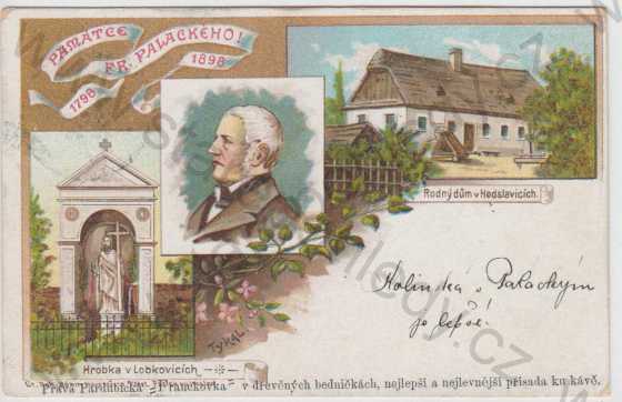  - Fr. Palacký, hrobka v Lobkovicích, rodný dům v Hodslavicích, portrét, více záběrů, litografie, DA