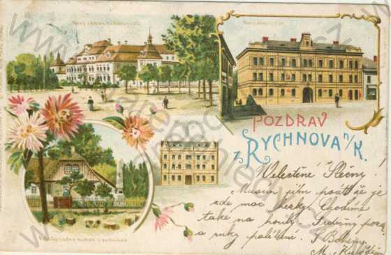  - Rychnov nad Kněžnou- zámek, nový obecní dům, Národní dům, Pelclův rodný domek s pomníkem, kolorovaná, litografie, DA