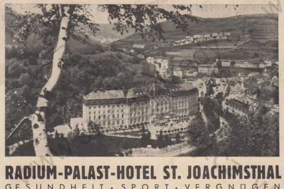  - Jáchymov (St. Joachimsthal)- radiové lázně (Radium- Palast- Hotel)