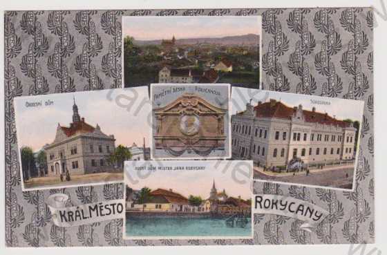  - Královské město Rokycany - celkový pohled, okresní dům, pamětní deska, Jan Rokycana (rodný dům), sokolovna, kolorovaná, koláž