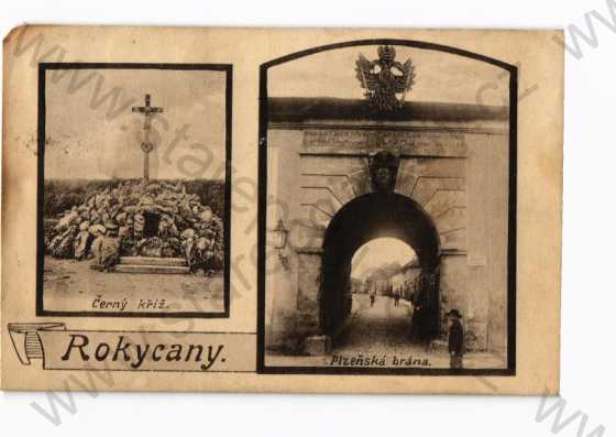  - Rokycany, koláž, dva záběry, Černý kříž, Plzeňská brána