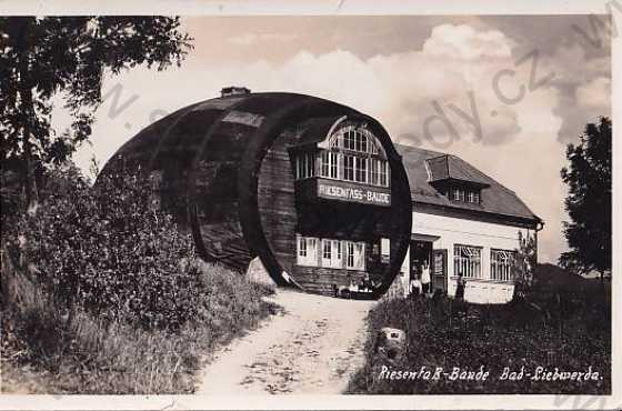  - Lázně Libverda - Bad Liebwerda (Liberec - Reichenberg) Obří sud