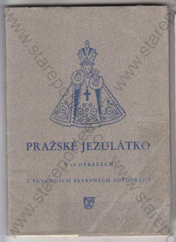  - Album Pražské Jezulátko v obrazech, 16 kusů, umělecké, kolorovaná