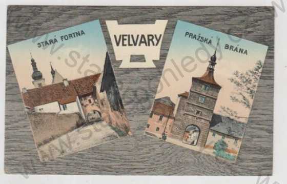  - Velvary (Kladno), více záběrů, Stará Fortna, Pražská brána, kolorovaná
