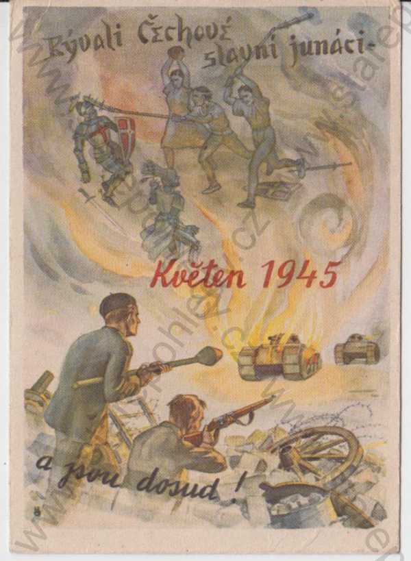  - Bývali Čechové slavní junáci - a jsou dosud!, Květen 1945, barevná