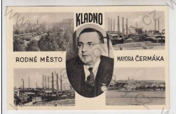  - Kladno, více záběrů, železárny, částečný záběr města, celkový pohled, Mayor Čermák, rodiště