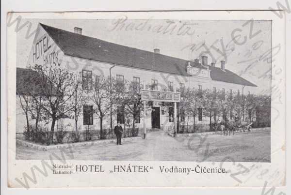  - Vodňany - Čičenice - nádražní hotel Hnátek