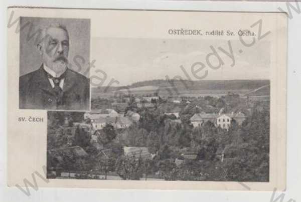  - Ostředek (Benešov), celkový pohled, Svatopluk Čech, portrét
