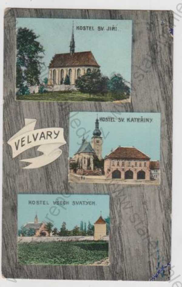  - Velvary (Kladno), více záběrů, kostel sv. Jiří, kostel sv. KAteřiny, kostel všech svatých, kolorovaná