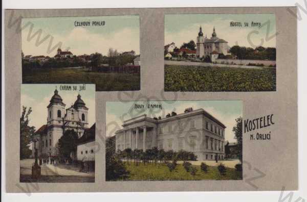  - Kostelec nad Orlicí - celkový pohled, kostel sv. Anny, chrám sv. Jiří, nový zámek, koláž, kolorovaná