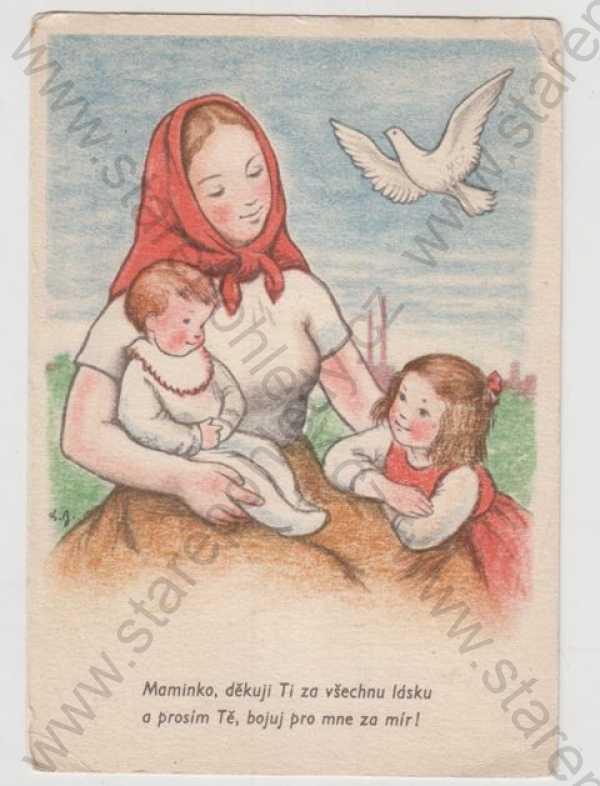  - Žena - výtvarno, Charlotta Burešová, dítě, holubice, text, Marie Pujmanová, kolorovaná